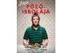 Jamie Oliver: Jamie főzőiskolája